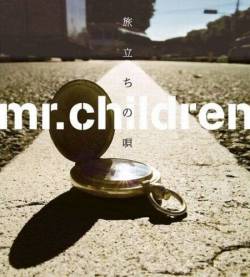 Mr. Children : Tabidachi No Uta